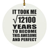 110th Birthday Took Square Root of 12100 Years To Awesome - Circle Ornament