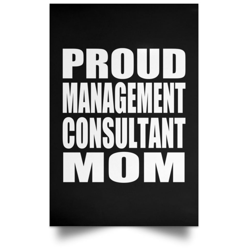 Proud Management Consultant Mom - Poster Portrait