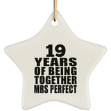 19th Anniversary 19 Years Of Being Mrs Perfect - Star Ornament