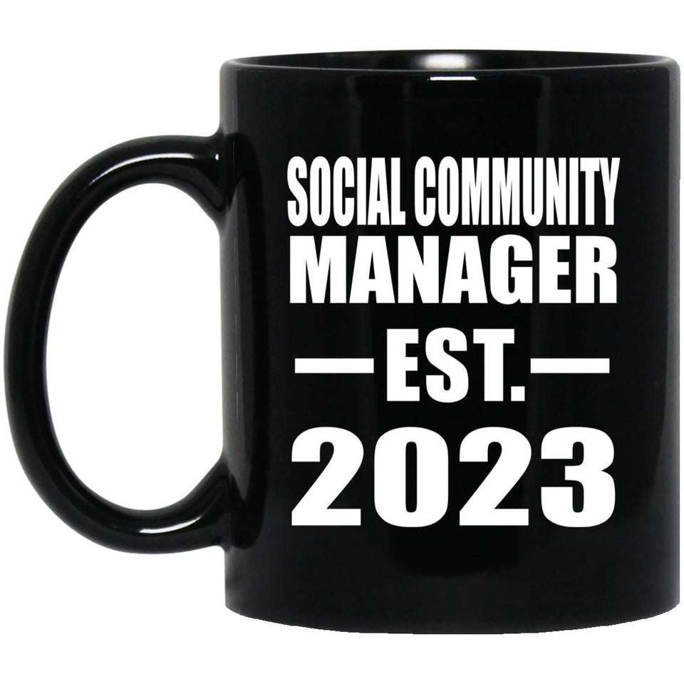 Social Community Manager Established EST. 2023 - 11oz Coffee Mug Black