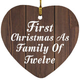 First Christmas As Family Of Twelve - Heart Ornament D