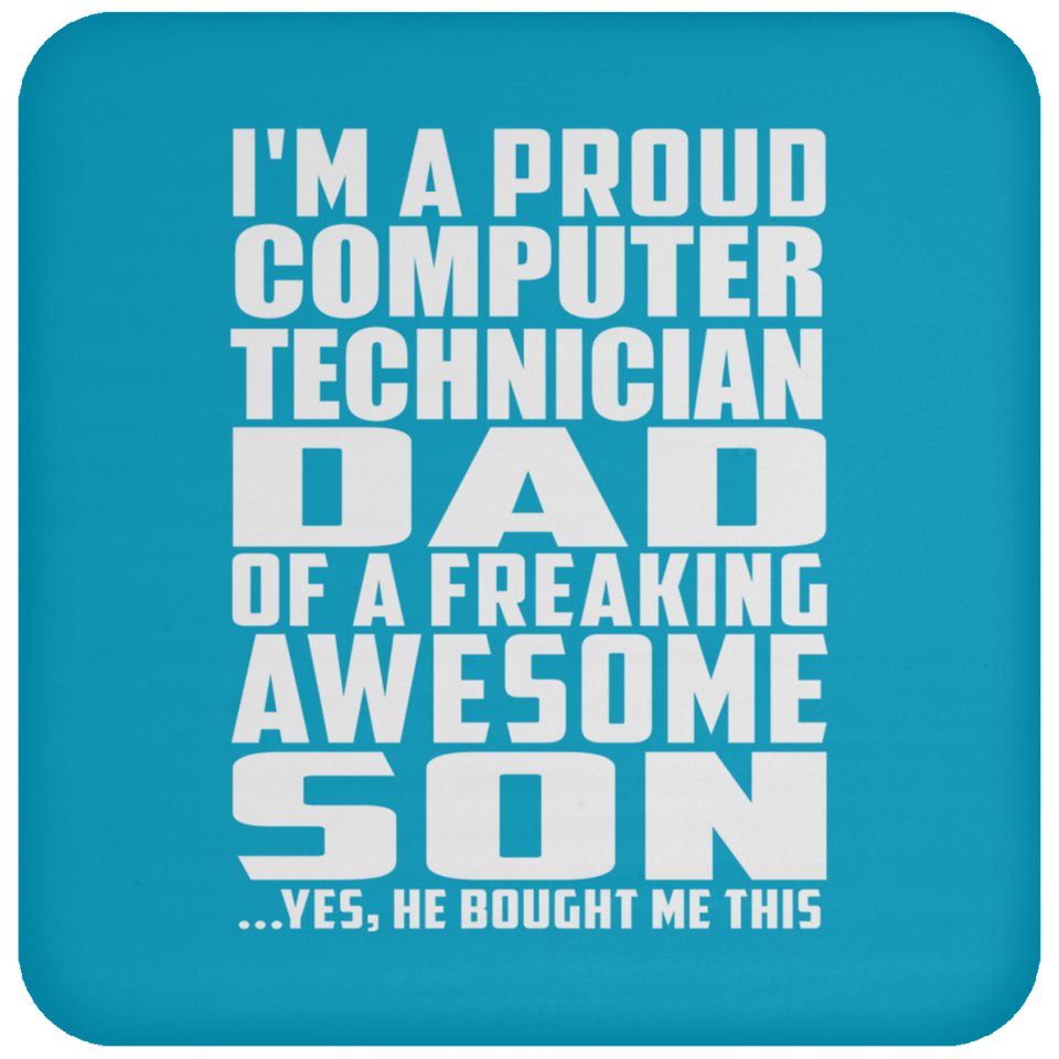 Proud Computer Technician Dad Of Awesome Son - Drink Coaster