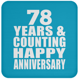 Happy 78th Anniversary 78 Years & Counting - Drink Coaster