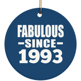 31st Birthday Fabulous Since 1993 - Circle Ornament