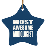 Most Awesome Audiologist - Star Ornament