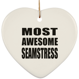 Most Awesome Seamstress - Heart Ornament