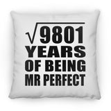 99th Anniversary Square Root of 9801 Years of Mr Perfect - Throw Pillow
