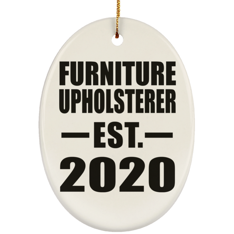 Furniture Upholsterer Established EST. 2020 - Oval Ornament