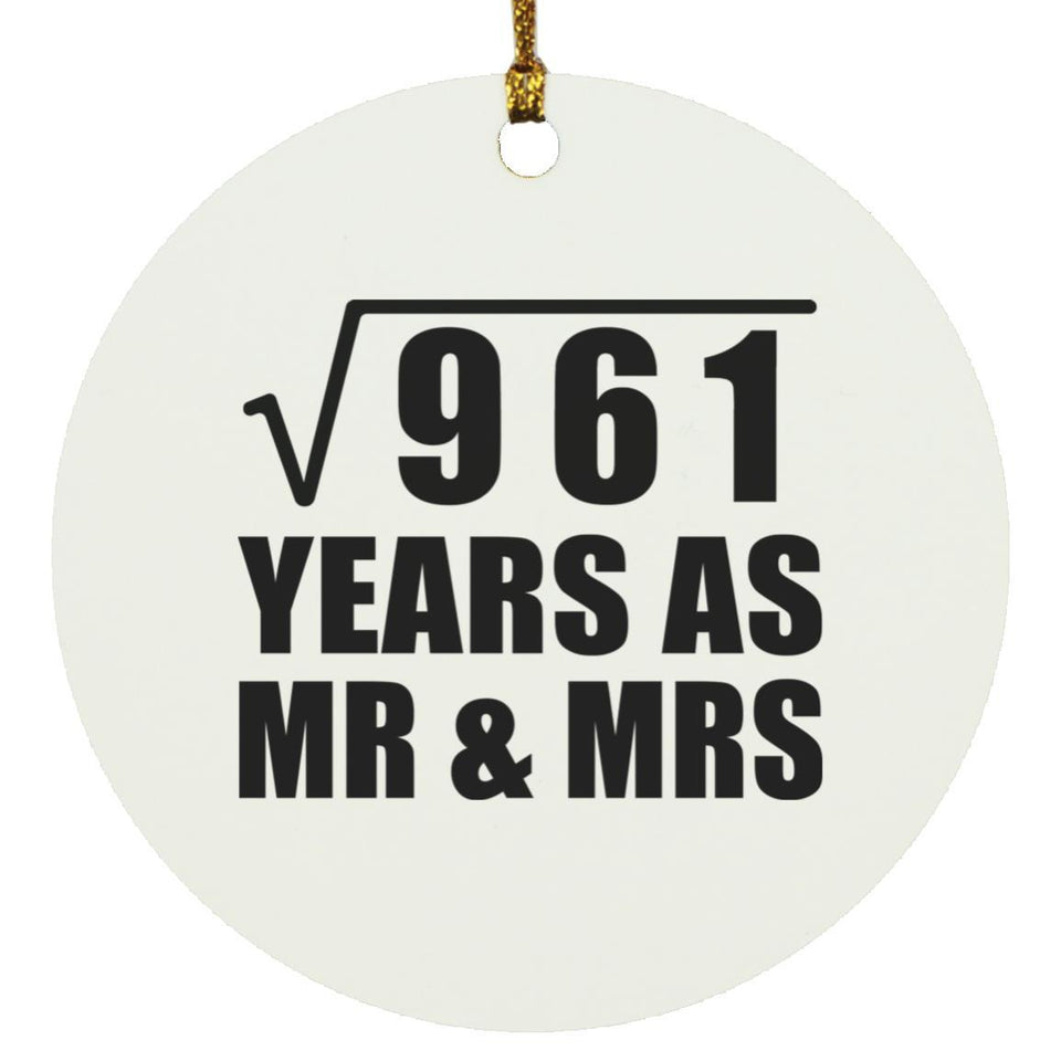 31st Anniversary Square Root of 961 Years As Mr & Mrs - Circle Ornament