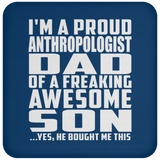 Proud Anthropologist Dad Of Awesome Son - Drink Coaster