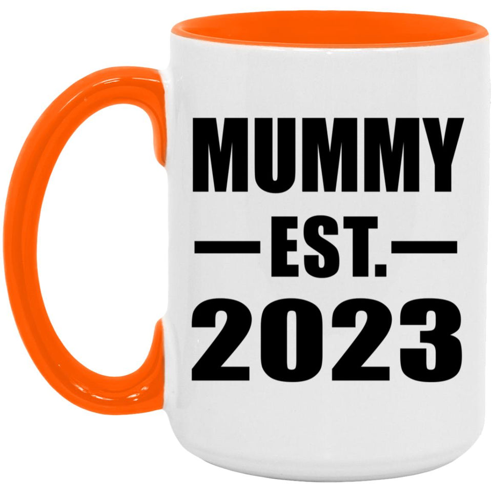 Mummy Established EST. 2023 - 15oz Accent Mug Orange