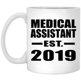 Medical Assistant Established EST. 2019 - 11oz Coffee Mug