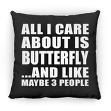 All I Care About Is Butterfly - Throw Pillow Black