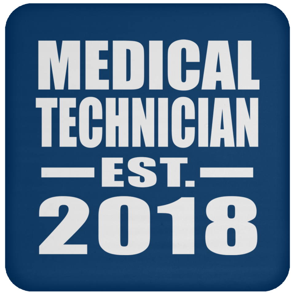 Medical Technician Established EST. 2018 - Drink Coaster