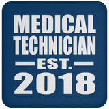 Medical Technician Established EST. 2018 - Drink Coaster