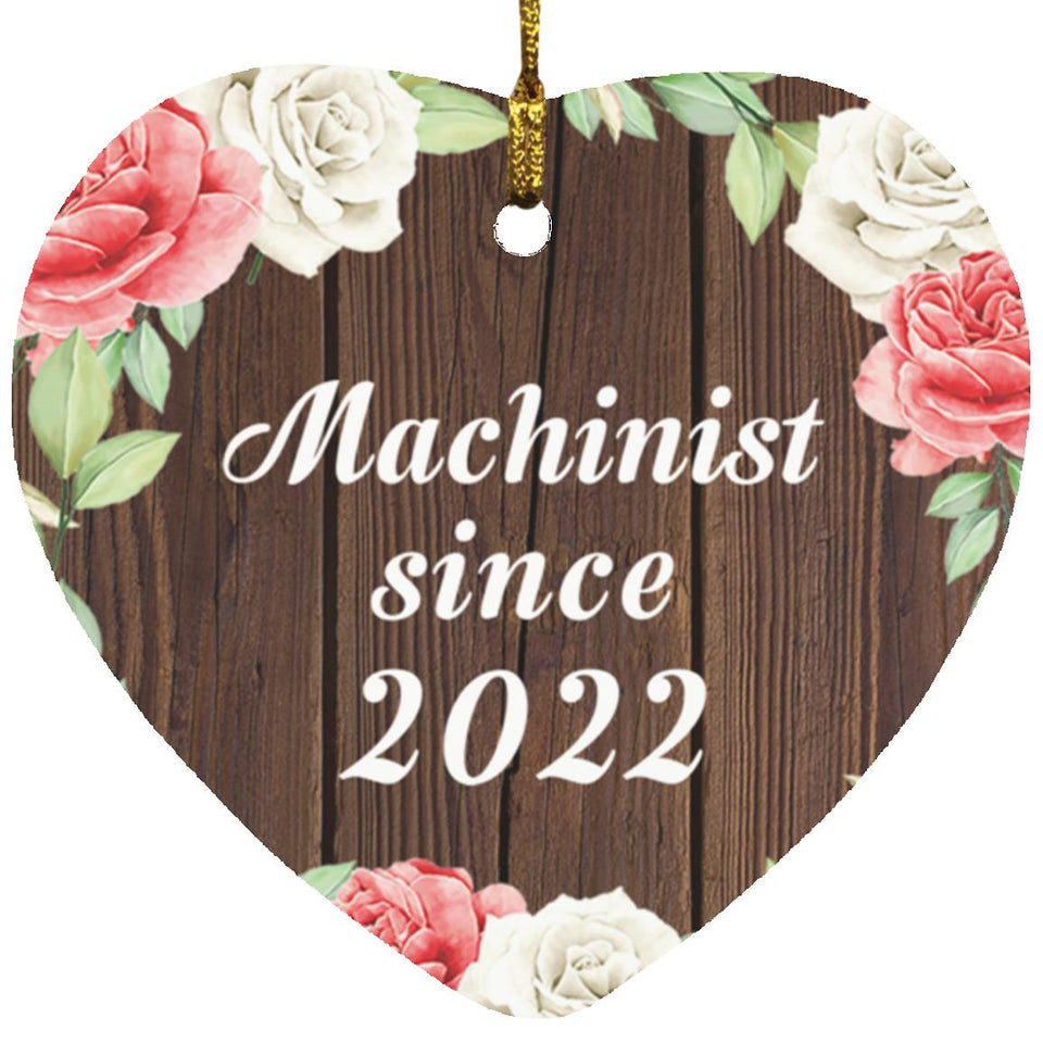 Machinist Since 2022 - Heart Ornament A