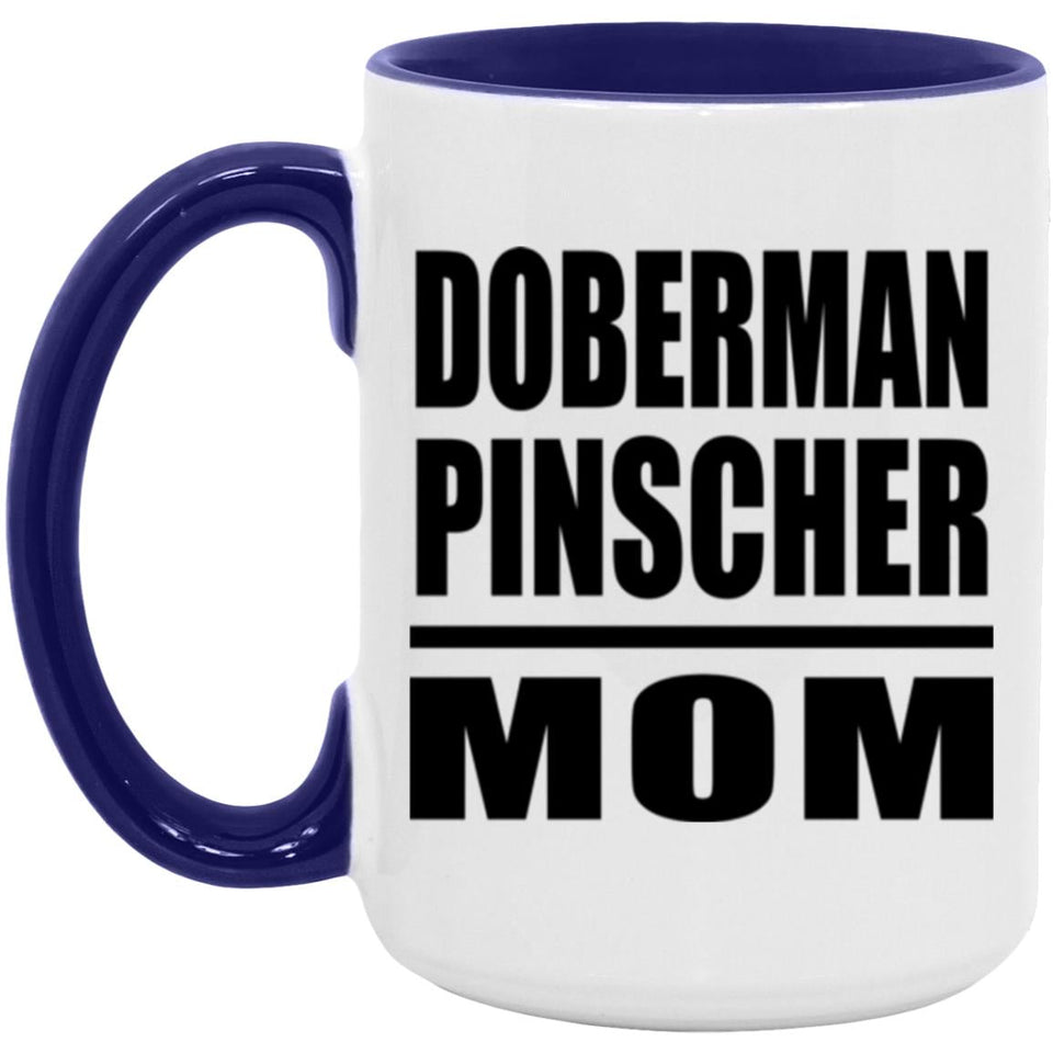 Doberman Pinscher Mom - 15oz Accent Mug Purple