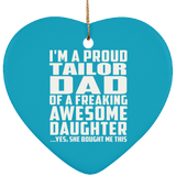 Proud Tailor Dad Of Awesome Daughter - Heart Ornament