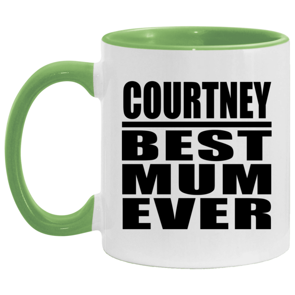 Courtney Best Mum Ever - 11oz Accent Mug Green