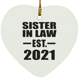 Sister In Law Established EST. 2021 - Heart Ornament