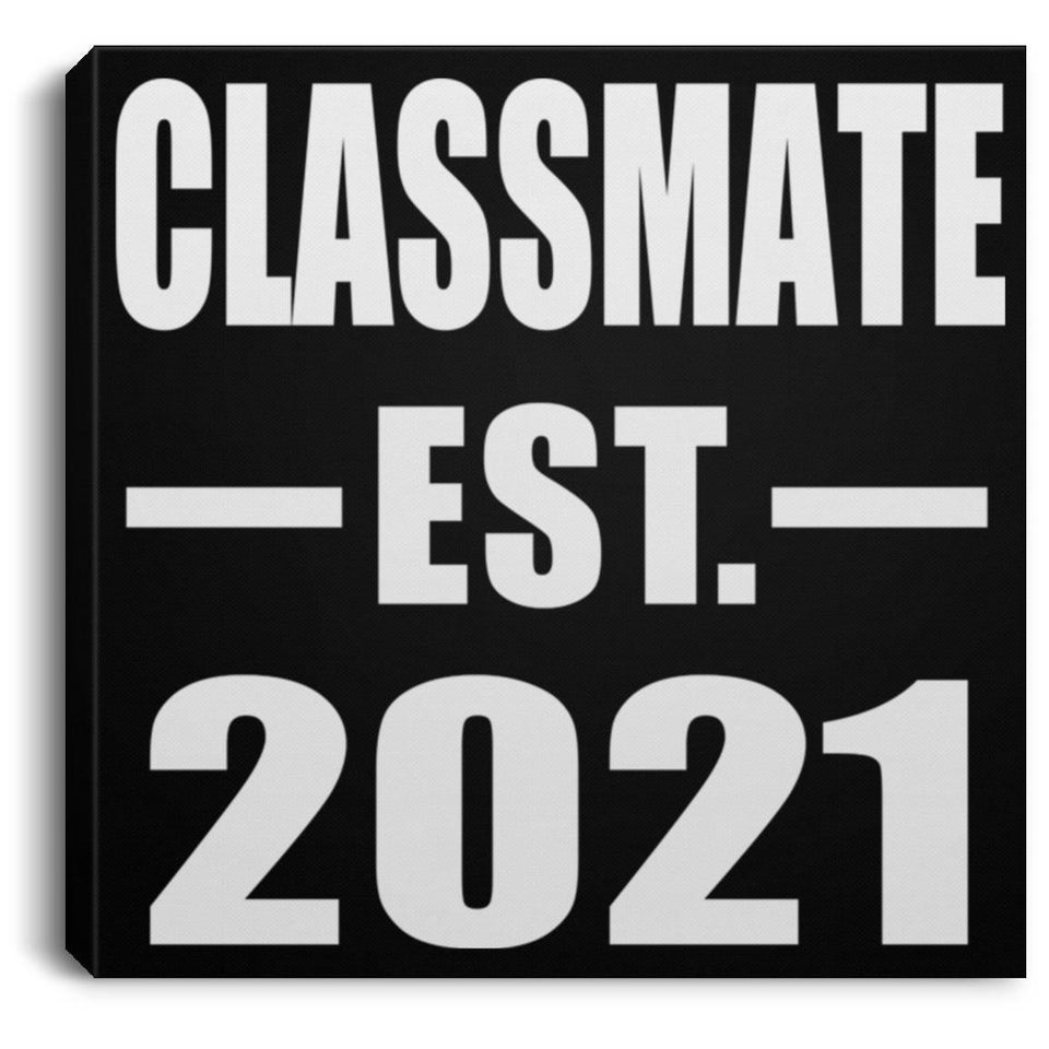 Classmate Established EST. 2021 - Canvas Square