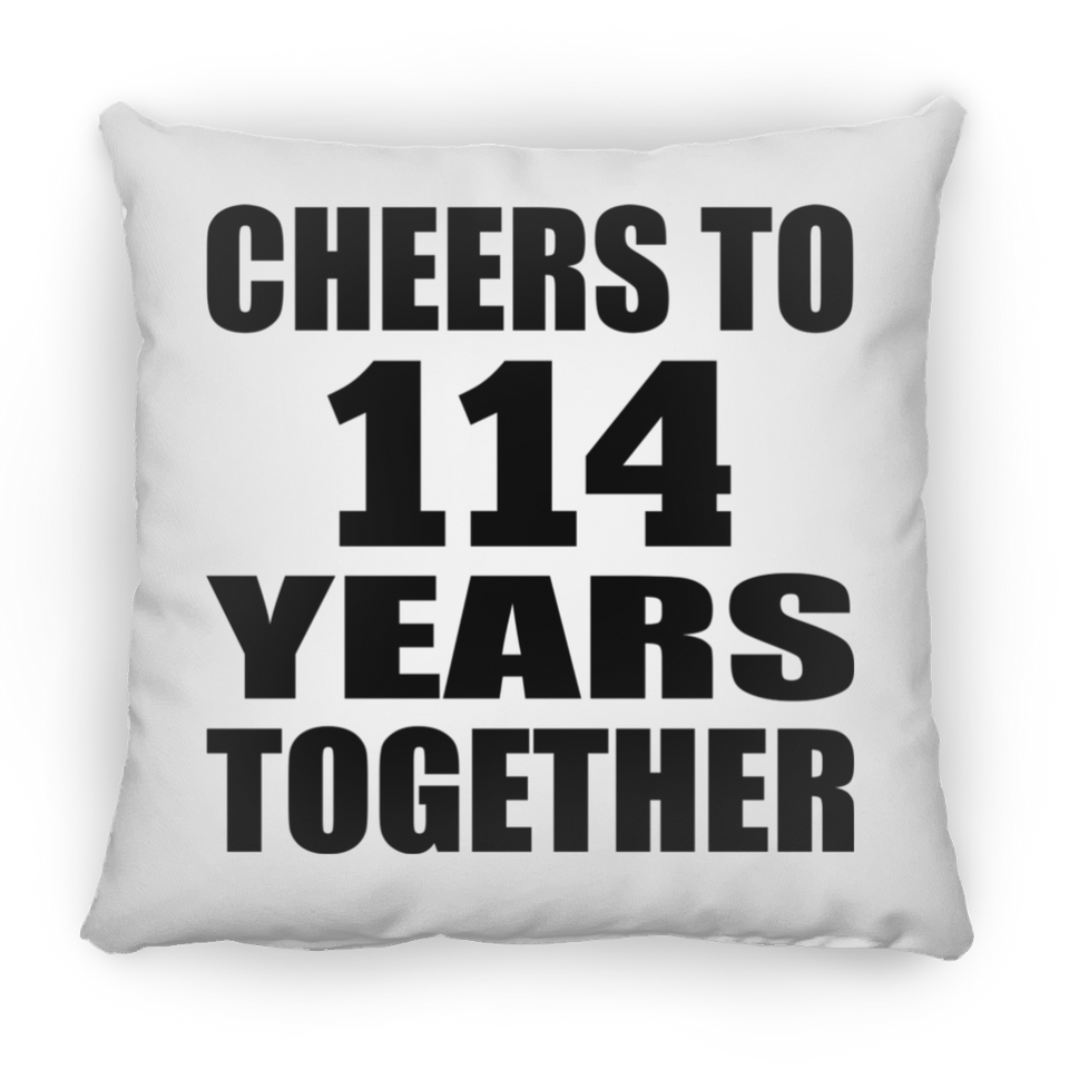 114th Anniversary Cheers To 114 Years Together - Throw Pillow