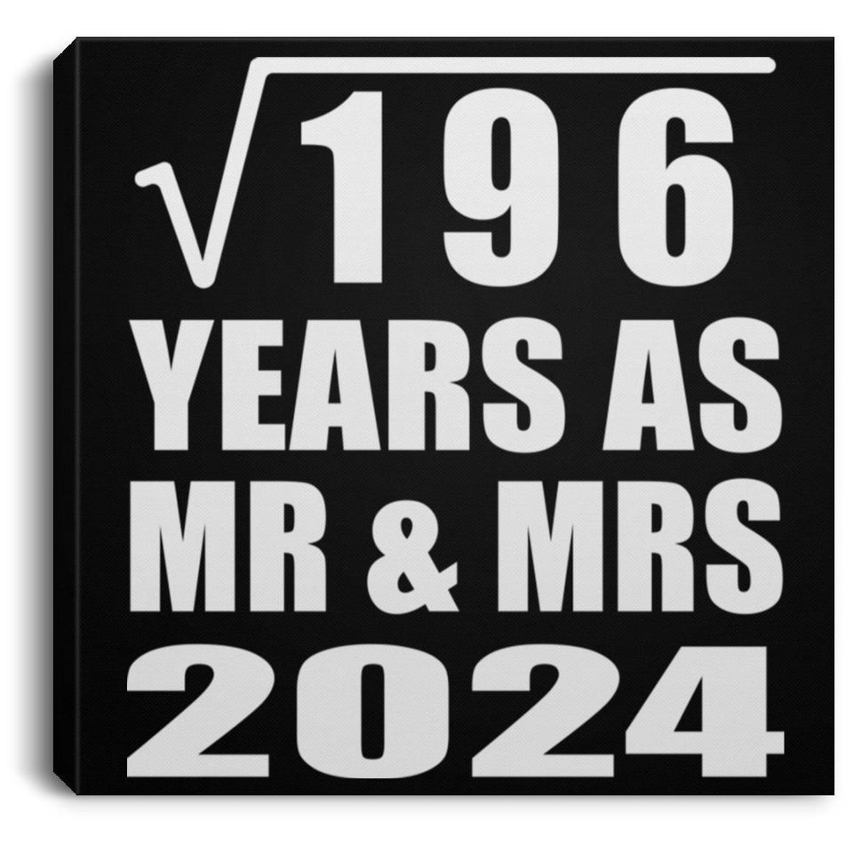 14th Anniversary Square Root of 196 Years As Mr & Mrs 2024 - Canvas Square