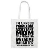 Proud Paralegal Assistant Mom Of Awesome Daughter - Tote Bag White