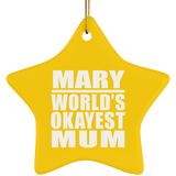Mary World's Okayest Mum - Star Ornament