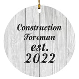 Construction Foreman Established Est. 2022 - Circle Ornament F