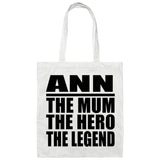 Ann The Mum The Hero The Legend - Tote Bag White