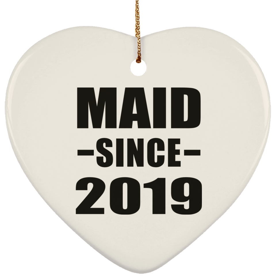 Maid Since 2019 - Heart Ornament