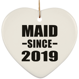 Maid Since 2019 - Heart Ornament