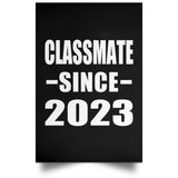 Classmate Since 2023 - Poster Portrait