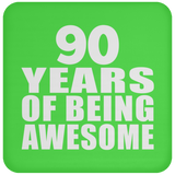 90th Birthday 90 Years Of Being Awesome - Drink Coaster