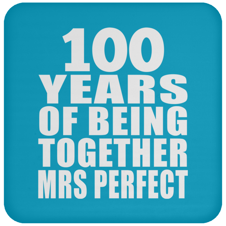 100th Anniversary 100 Years Of Being Mrs Perfect - Drink Coaster