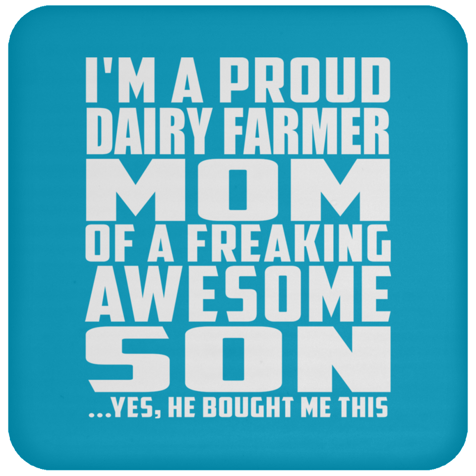 Proud Dairy Farmer Mom Of Awesome Son - Drink Coaster