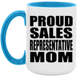 Proud Sales Representative Mom - 15oz Accent Mug Blue