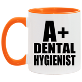 A+ Dental Hygienist - 11oz Accent Mug Orange