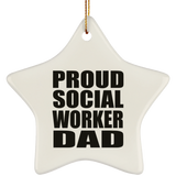 Proud Social Worker Dad - Star Ornament