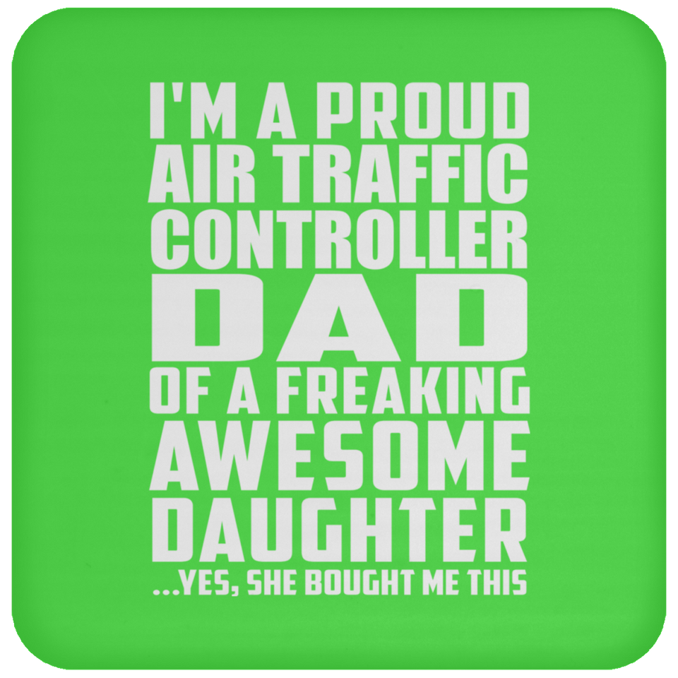 Proud Air Traffic Controller Dad Of Awesome Daughter - Drink Coaster