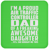 Proud Air Traffic Controller Dad Of Awesome Daughter - Drink Coaster