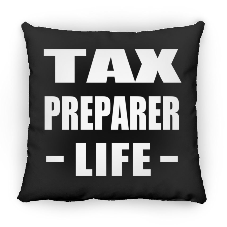 Tax Preparer Life - Throw Pillow Black