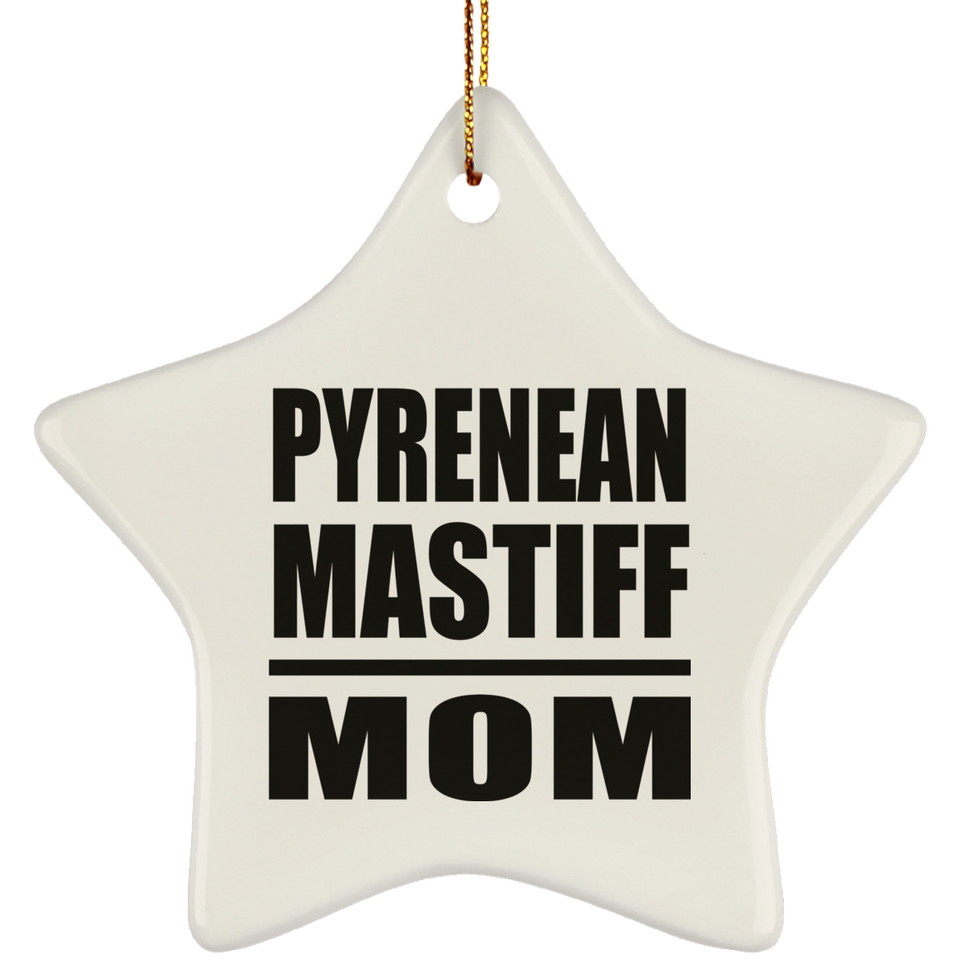 Pyrenean Mastiff Mom - Star Ornament