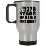 73rd Anniversary Square Root of 5329 Years of Being Mrs Right - Silver Travel Mug