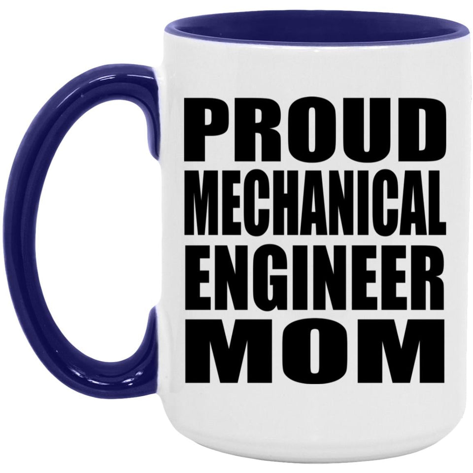 Proud Mechanical Engineer Mom - 15oz Accent Mug Purple