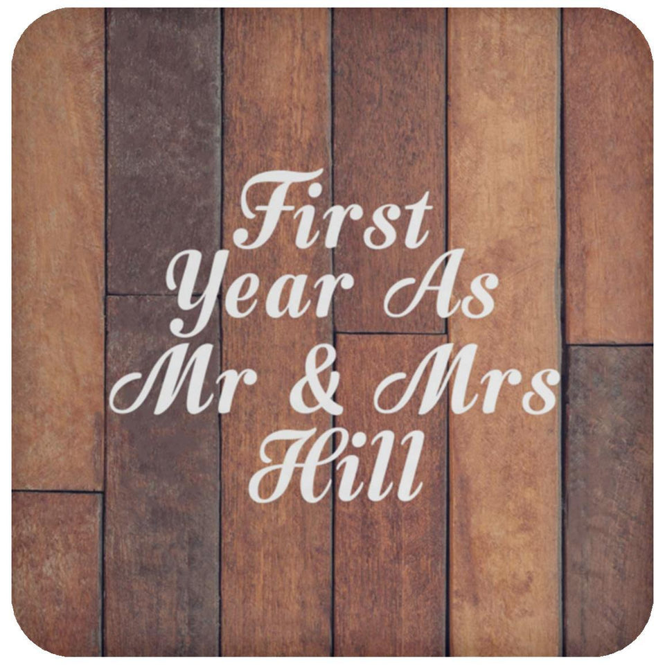 First Year As Mr & Mrs Hill - Drink Coaster E