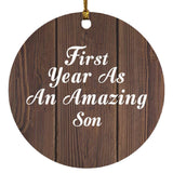 First Year As An Amazing Son - Circle Ornament D