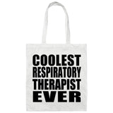 Coolest Respiratory Therapist Ever - Tote Bag White