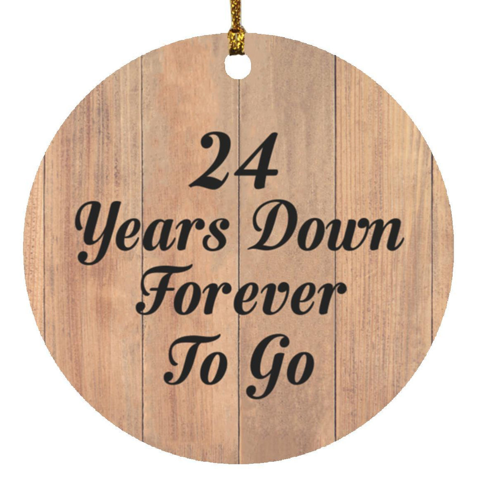 24th Anniversary 24 Years Down Forever To Go - Circle Ornament C